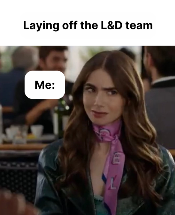 Laying off L&D; Emily in Paris